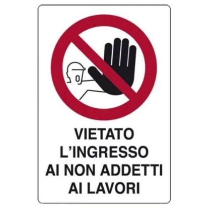 Immagine di CARTELLO VIETATO L'INGRESSO AI NON ADDETTI 35x50 CM