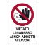 Immagine di CARTELLO VIETATO L'INGRESSO AI NON ADDETTI 35x50 CM