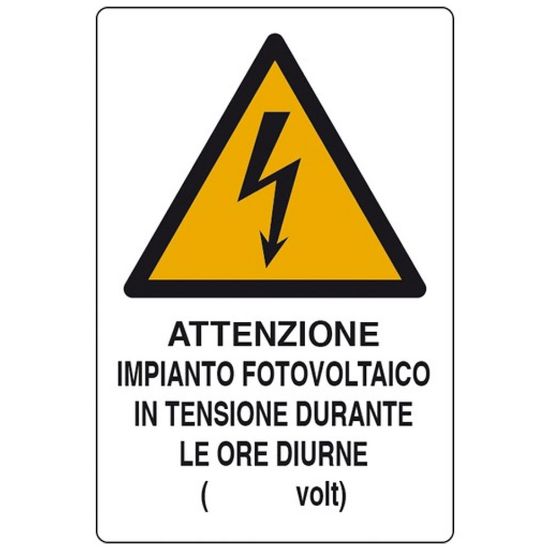 Immagine di CARTELLO DI SICUREZZA ATTENZIONE IMPIANTO FOTOVOLTAICO IN TENSIONE 20x30 CM