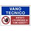 Immagine di CARTELLO DI SICUREZZA VANO TECNICO VIETATO L'INGRESSO AI NON ADDETTI 30x20 CM