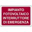 Immagine di CARTELLO DI SICUREZZA IMPIANTO FOTOVOLTAICO INTERRUTTORE DI EMERGENZA 30x20 CM